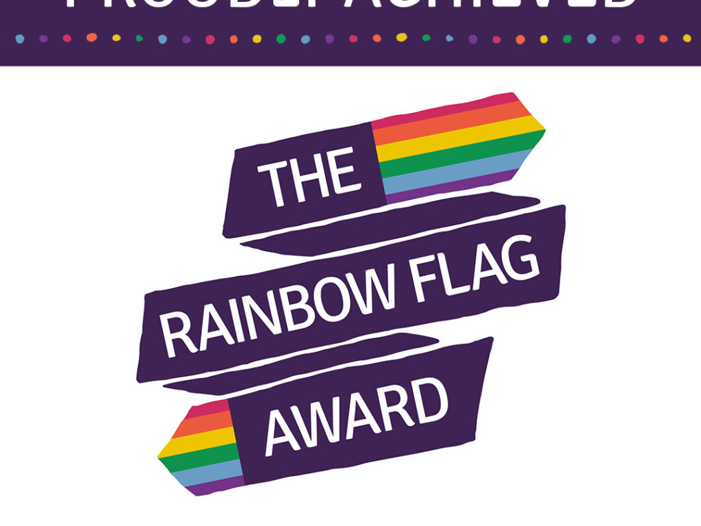 Proudly Achieved Rainbow Flag Award November 2023