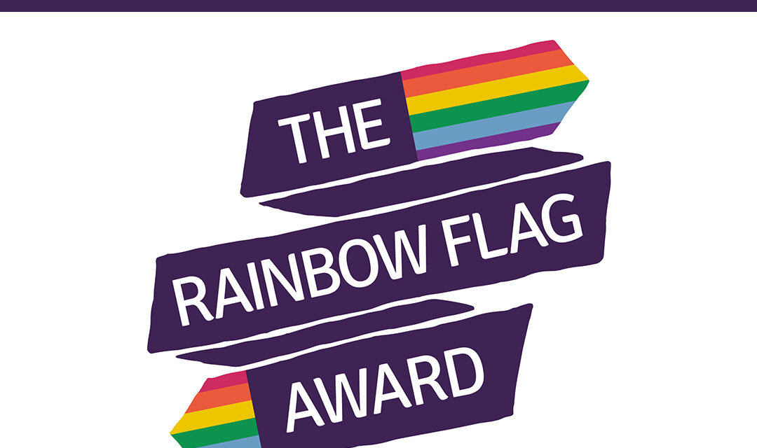 Proudly Achieved Rainbow Flag Award November 2023